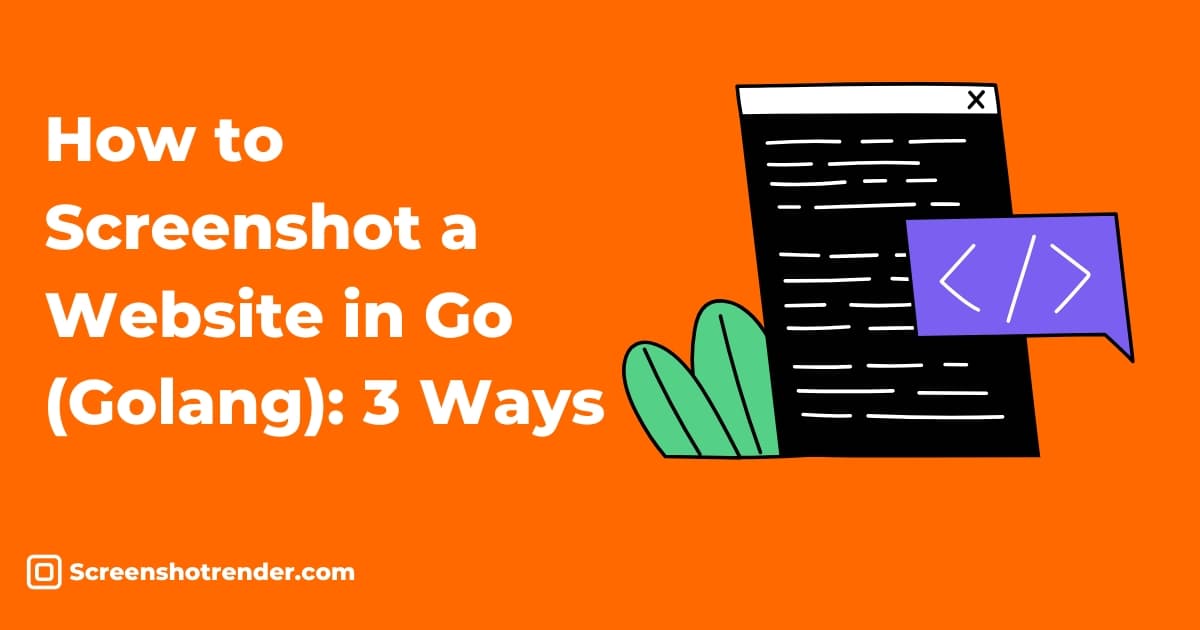 Orange minimalist illustration of Go code turning a URL into a screenshot